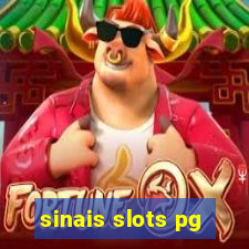 sinais slots pg